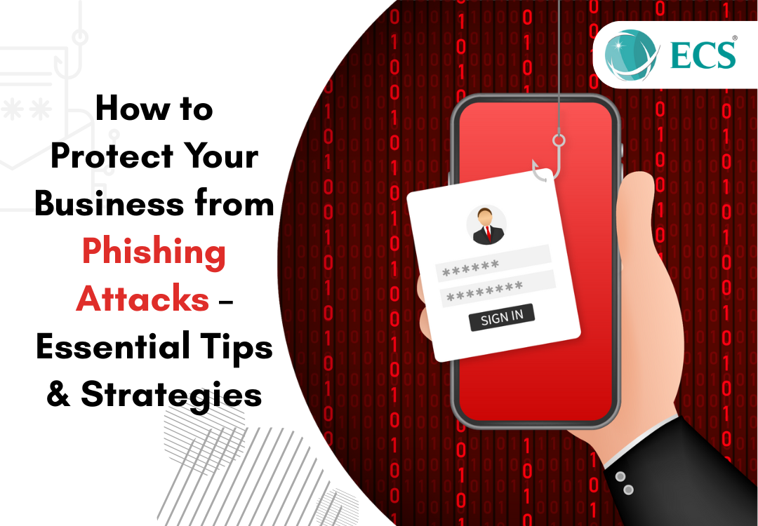How to Protect Your Business from Phishing Attacks – Essential Tips & Strategies